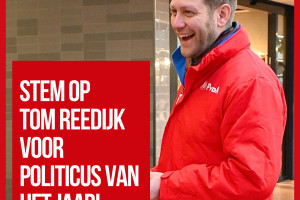 Stem op Tom Reedijk voor Politicus van het jaar!